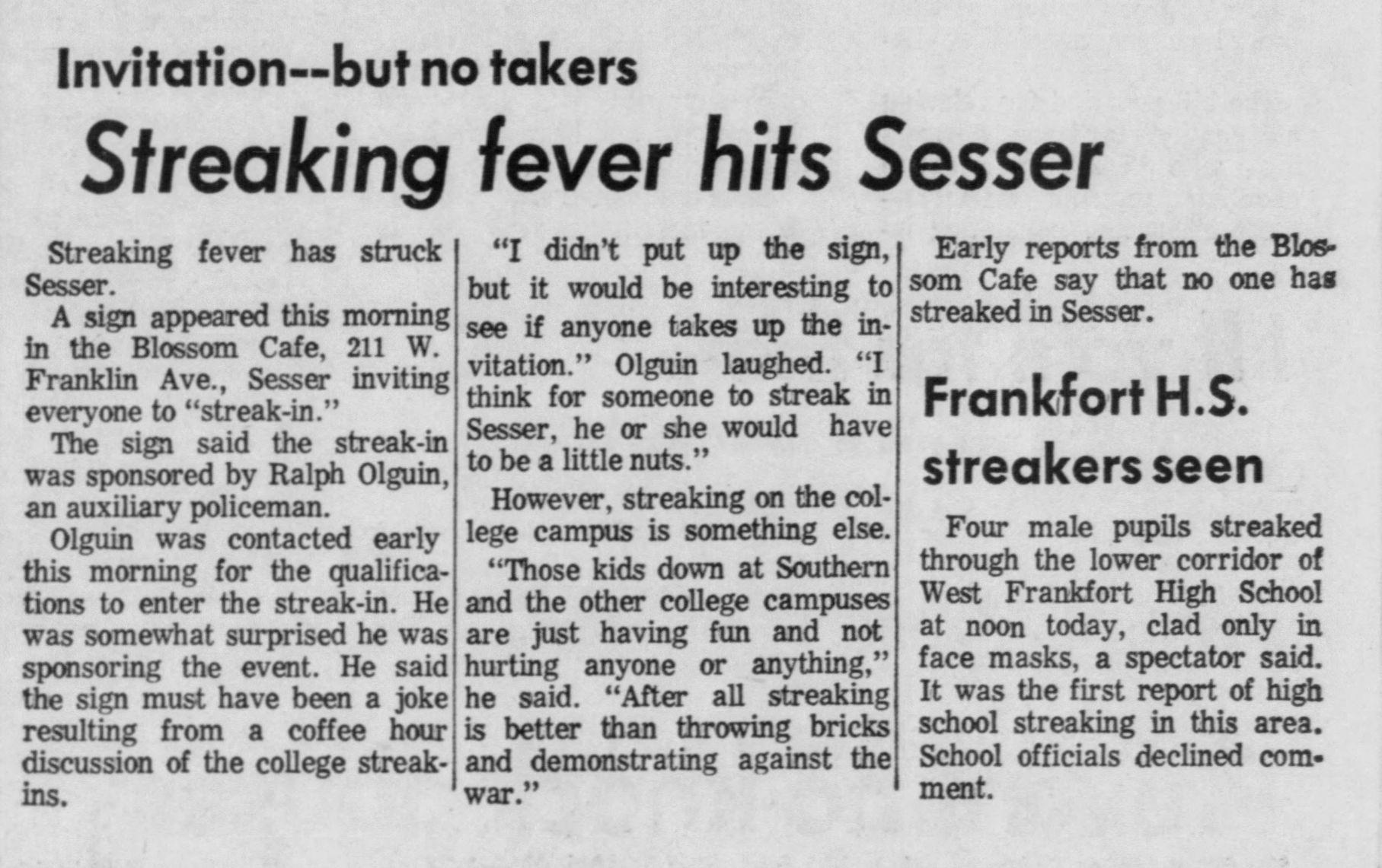 "I think for someone to streak in Sesser, he or she would have to be a little nuts."